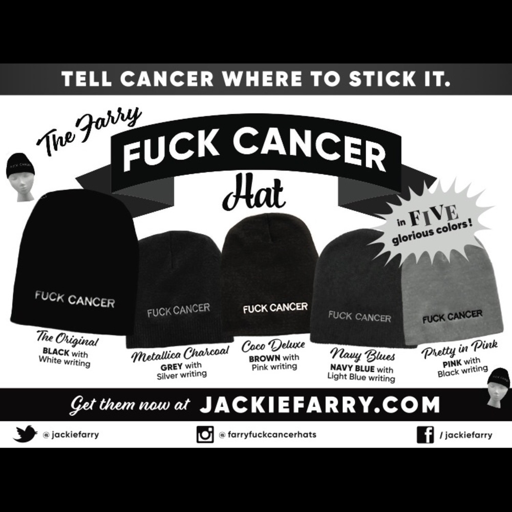 TELL CANCER WHERE TO STICK IT@farryfuckcancerhats